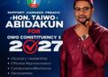 Hon. Taiwo Abidakun: A Tested Grassroots Leader Poised to Reinvigorate Owo Constituency I